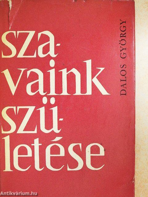 Szavaink születése