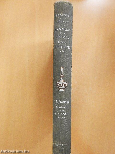 Führer für Sammler von Porzellan und Fayence, Steinzeug, Steingut usw.
