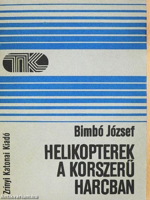 Helikopterek a korszerű harcban