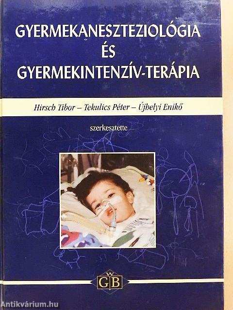 Gyermekaneszteziológia és gyermekintenzív-terápia