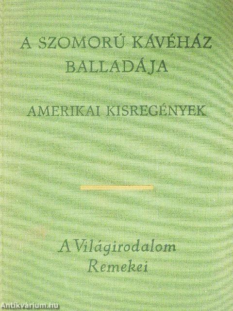 A Szomorú Kávéház balladája