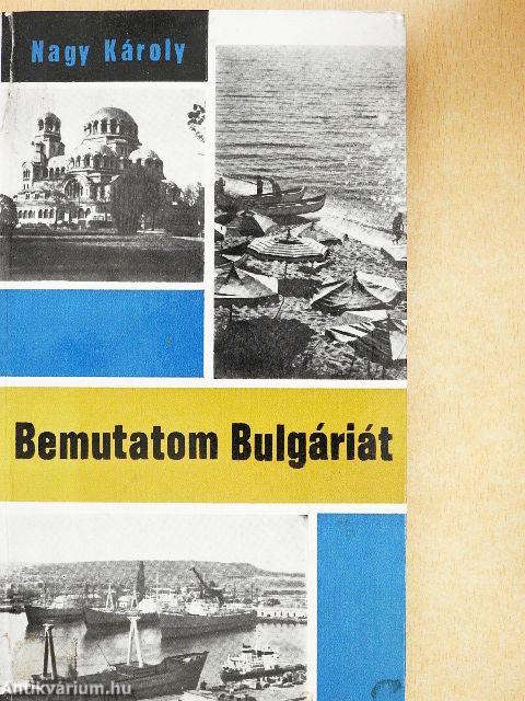 Bemutatom Bulgáriát