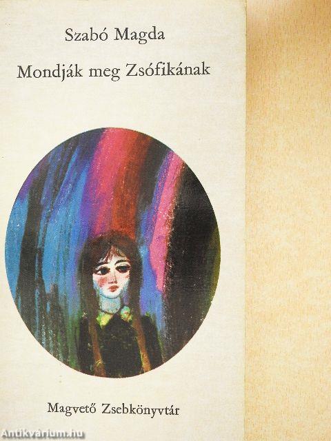 Mondják meg Zsófikának