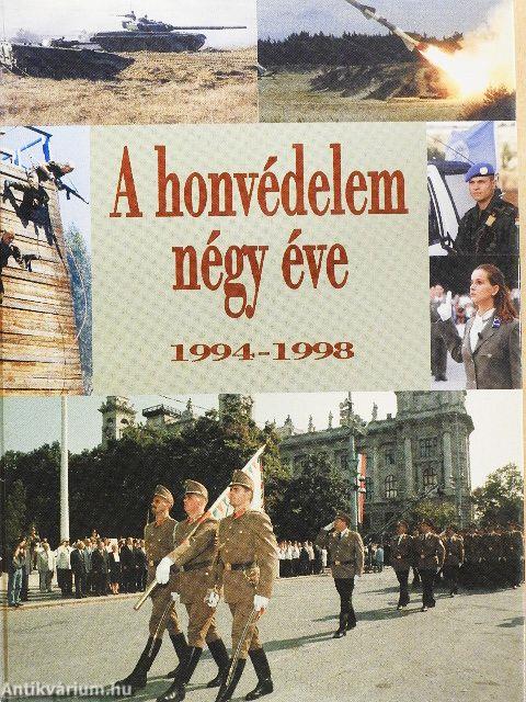 A honvédelem négy éve