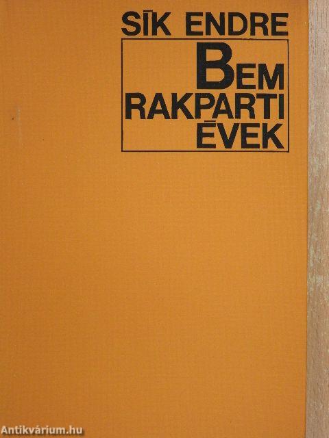 Bem rakparti évek