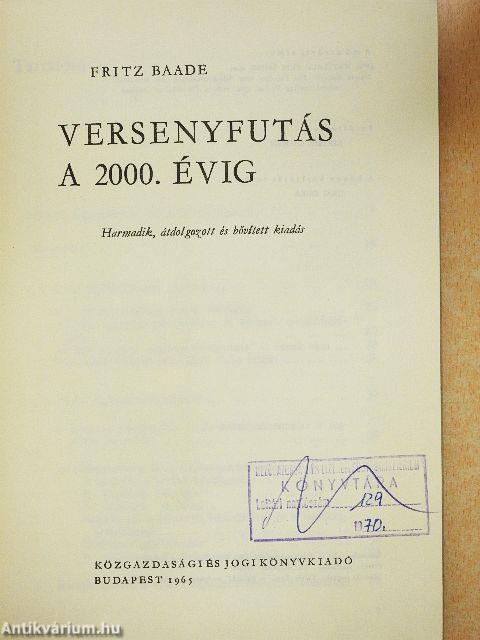 Versenyfutás a 2000. évig