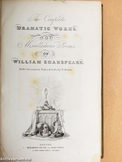 The Complete Dramatic Works and Miscellaneous Poems of William Shakspeare
