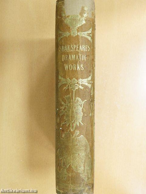 The Complete Dramatic Works and Miscellaneous Poems of William Shakspeare