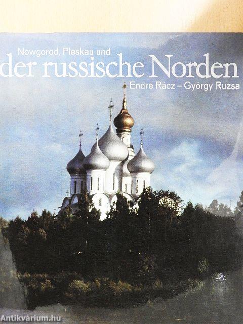 Nowgorod, Pleskau und der russische Norden