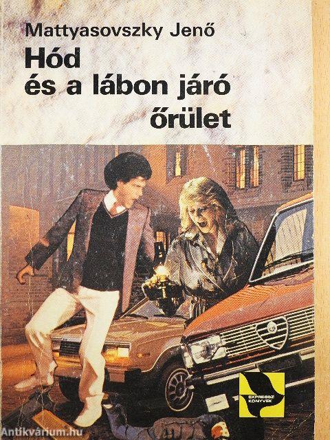 Hód és a lábon járó őrület