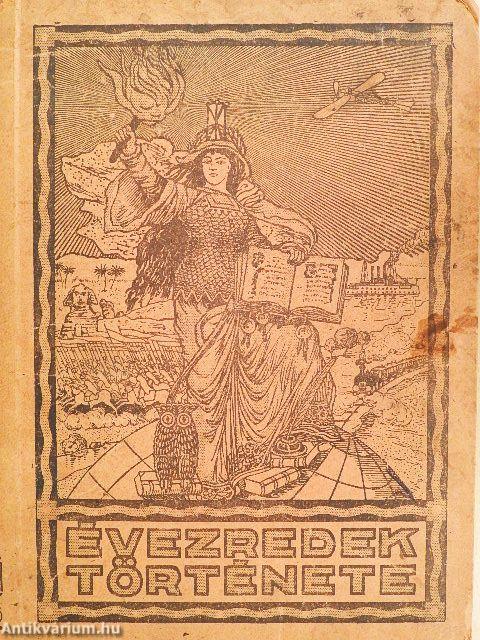 Évezredek története X.