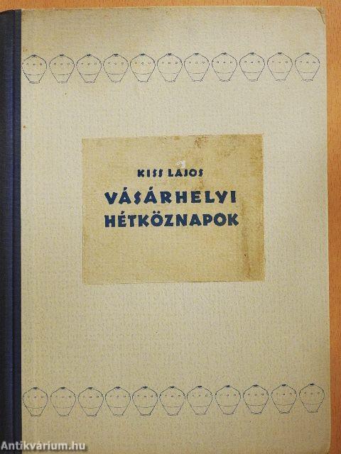 Vásárhelyi hétköznapok