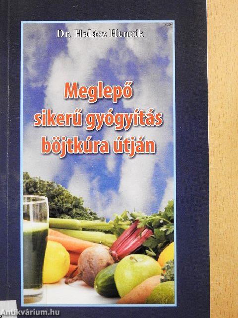 Meglepő sikerű gyógyítás böjtkúra útján