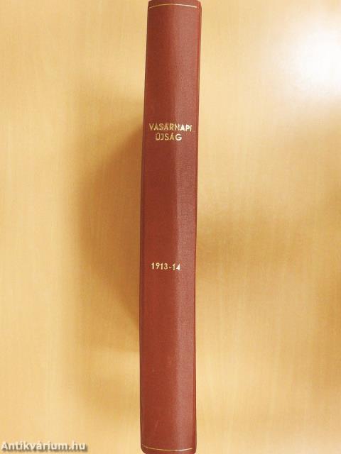 Vasárnapi Ujság 1912-1914. (vegyes számok) (40 db)