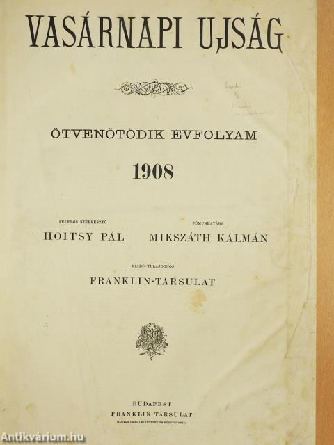 Vasárnapi Ujság 1908. (nem teljes évfolyam)