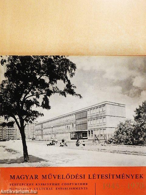 Magyar művelődési létesítmények 1945-1970