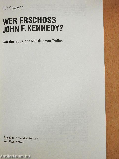 Wer Erschoss John F. Kennedy?