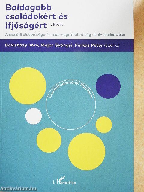 Boldogabb családokért és ifjúságért I.