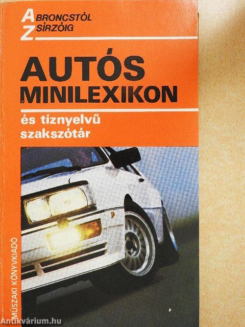 Autós minilexikon és tíznyelvű szakszótár