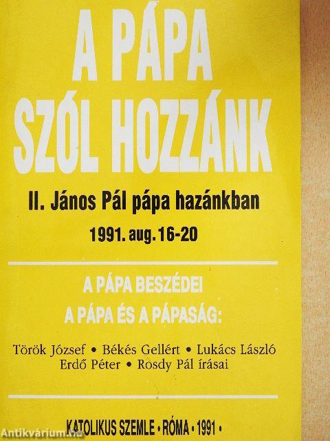 A Pápa szól hozzánk