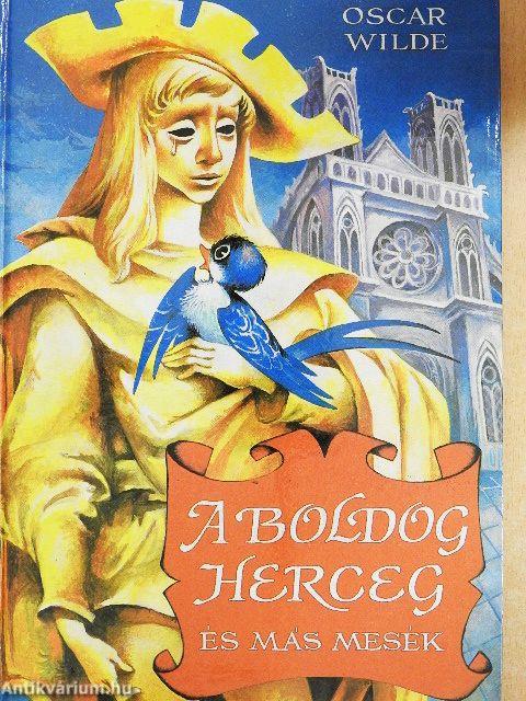 A boldog herceg és más mesék
