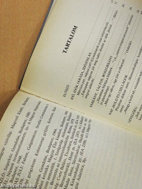 "Az idő a gazda mindenütt..."