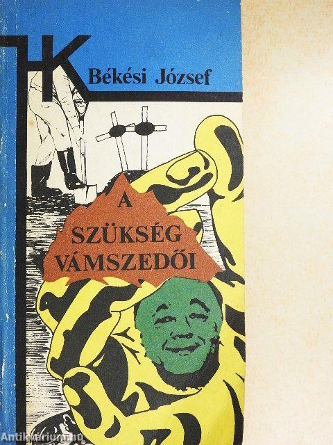 A szükség vámszedői