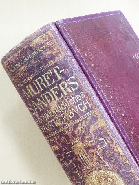 Muret-Sanders Encyklopädisches Englisch-Deutsches und Deutsch-Englisches Wörterbuch I-II.