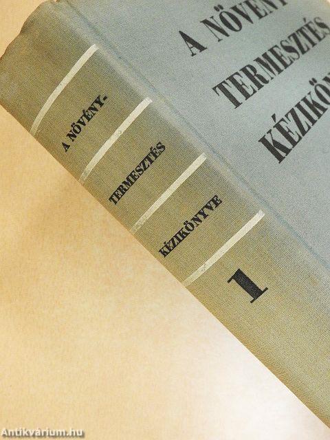 A növénytermesztés kézikönyve 1-2.