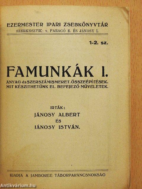 Famunkák I.