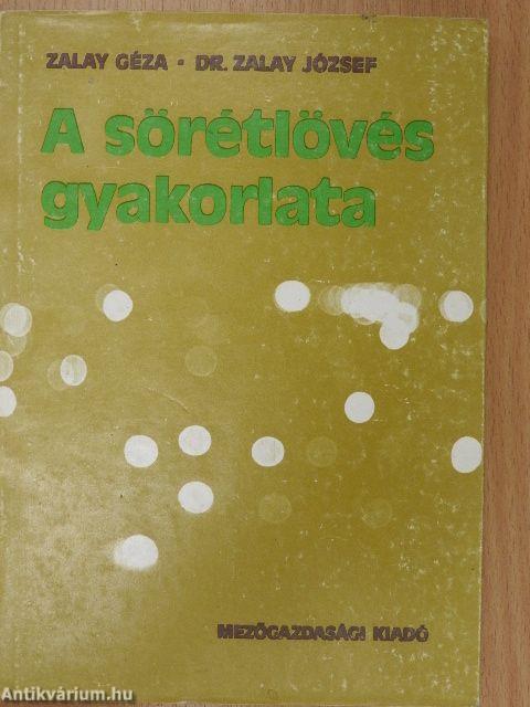 A sörétlövés gyakorlata