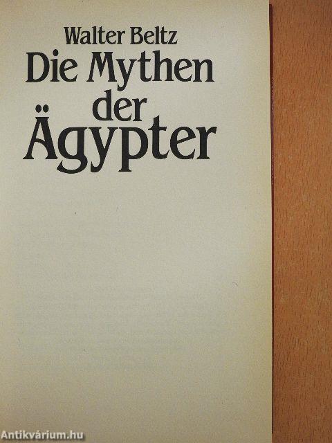 Die Mythen der Ägypter