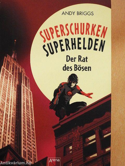 Superschurken, Superhelden