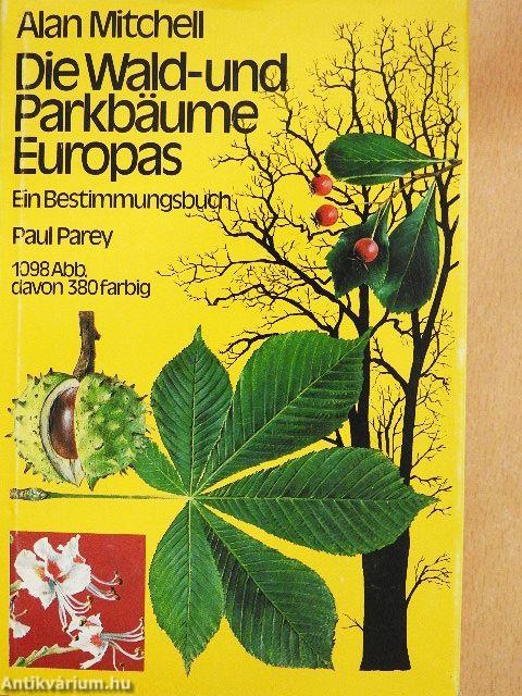 Die Wald- und Parkbäume Europas