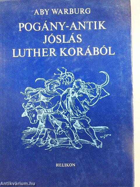 Pogány-antik jóslás Luther korából