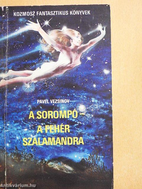 A sorompó/A fehér szalamandra