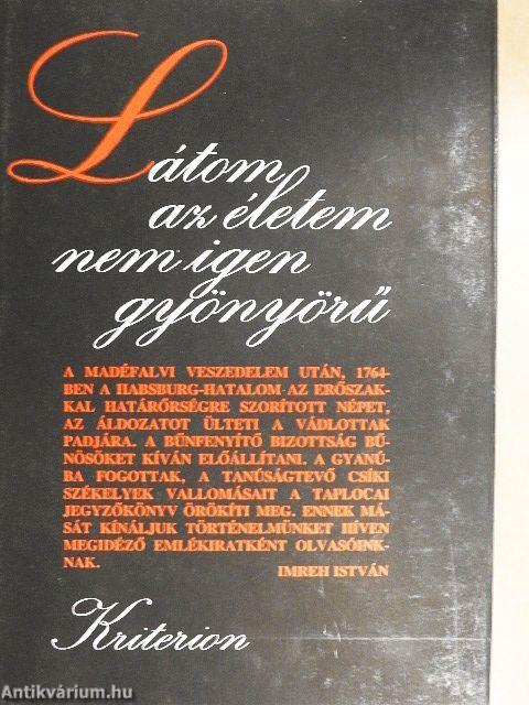 Látom az életem nem igen gyönyörű