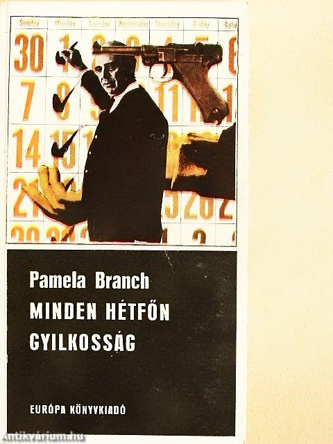 Minden hétfőn gyilkosság