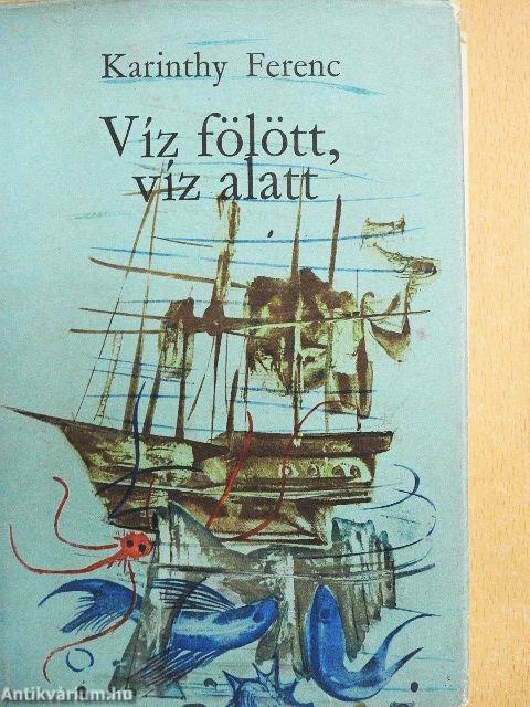 Víz fölött, víz alatt