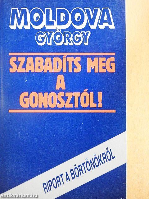 Szabadíts meg a gonosztól!