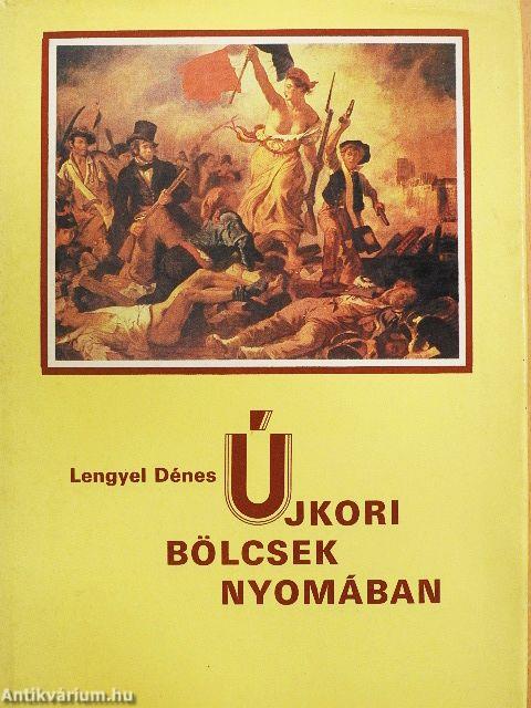 Újkori bölcsek nyomában