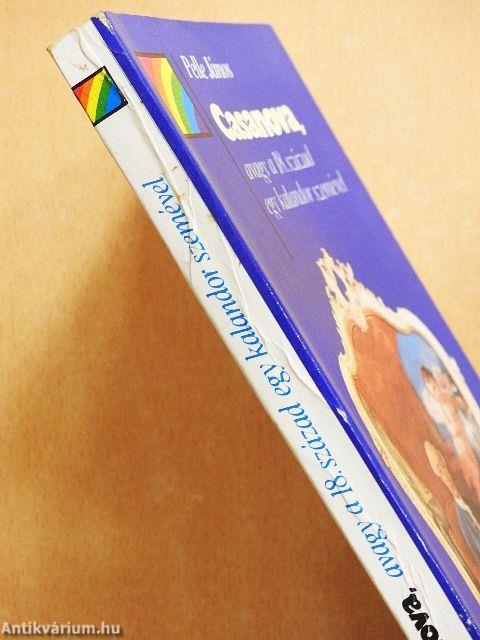 Casanova, avagy a 18. század egy kalandor szemével