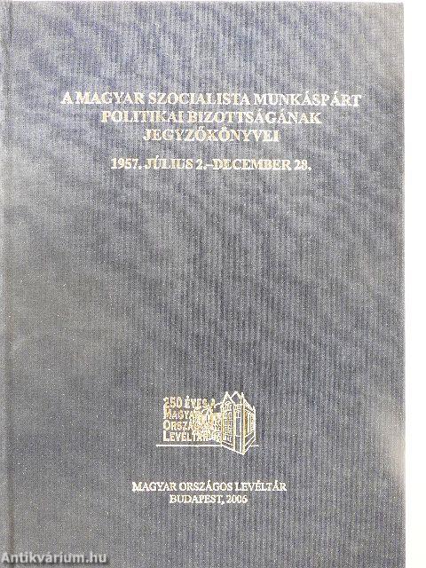 A Magyar Szocialista Munkáspárt politikai bizottságának jegyzőkönyvei