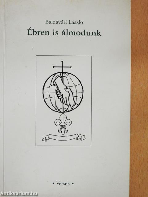 Ébren is álmodunk (dedikált példány)