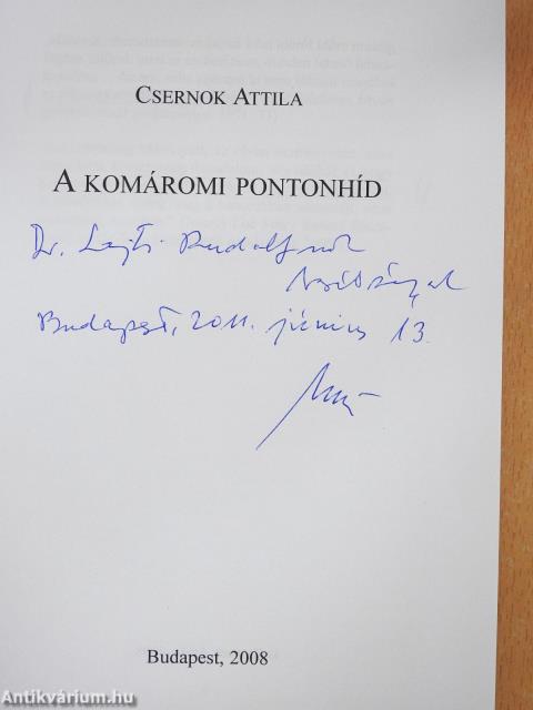 A komáromi pontonhíd (dedikált példány)