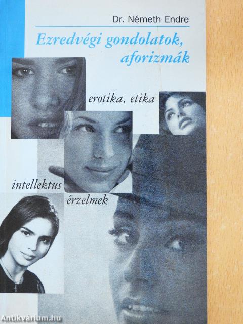 Ezredvégi gondolatok, aforizmák (dedikált példány)