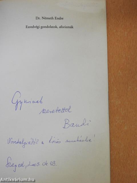 Ezredvégi gondolatok, aforizmák (dedikált példány)