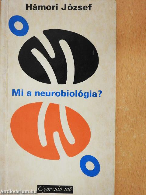 Mi a neurobiológia? (dedikált példány)