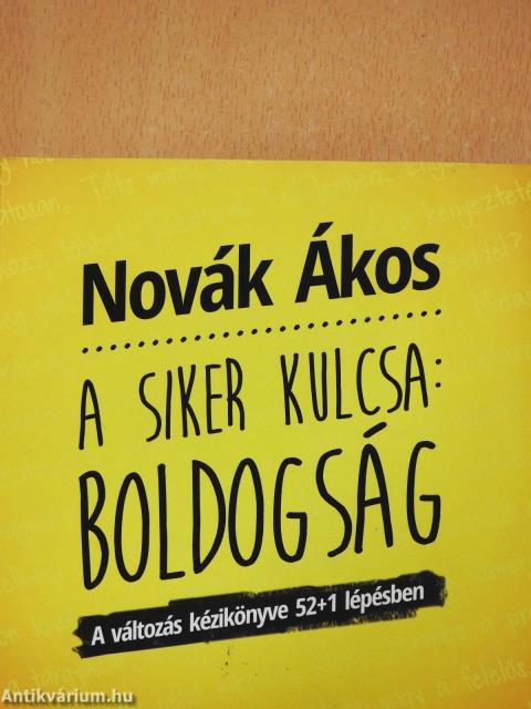 A siker kulcsa: Boldogság (dedikált példány)