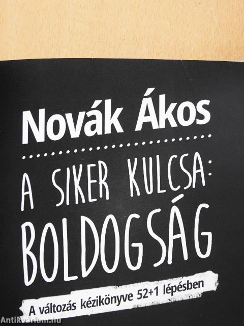 A siker kulcsa: Boldogság (dedikált példány)